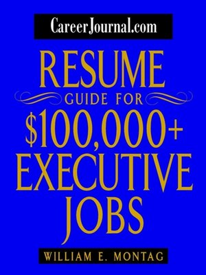 cover image of CareerJournal.com Resume Guide for $100,000 + Executive Jobs